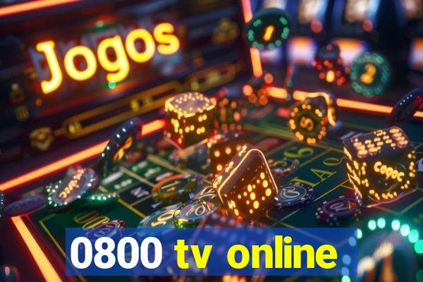 0800 tv online