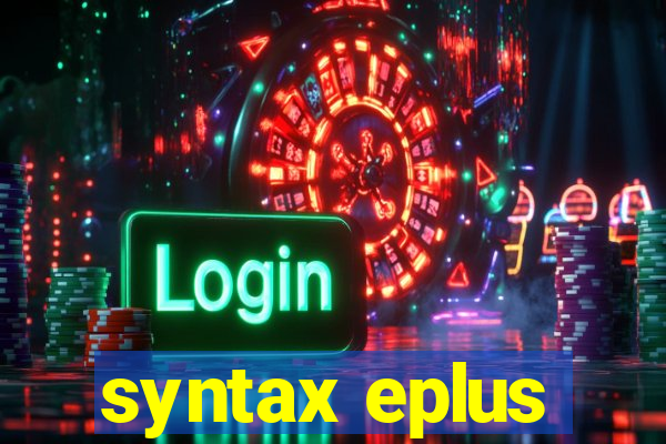 syntax eplus