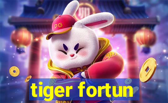 tiger fortun