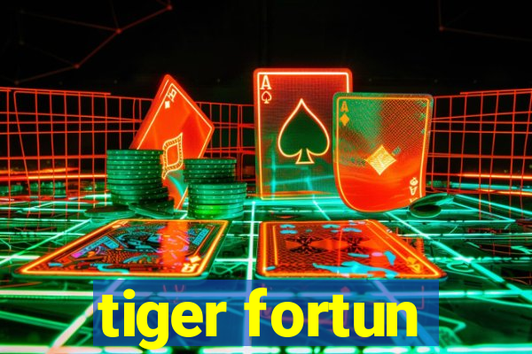 tiger fortun