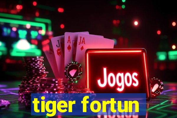 tiger fortun