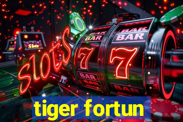 tiger fortun