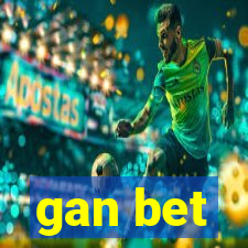 gan bet