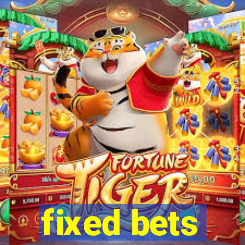 fixed bets