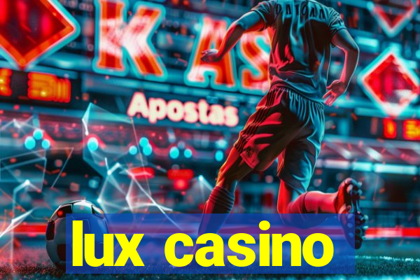 lux casino