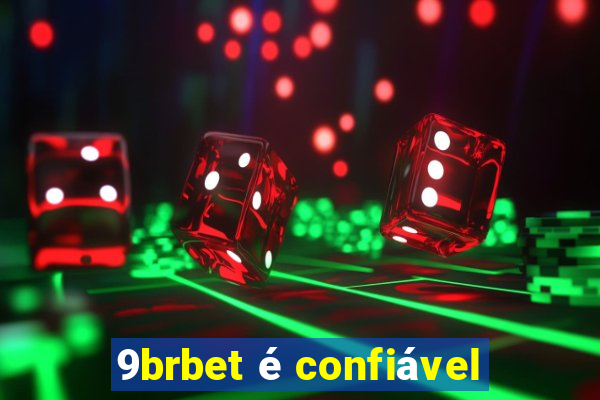 9brbet é confiável