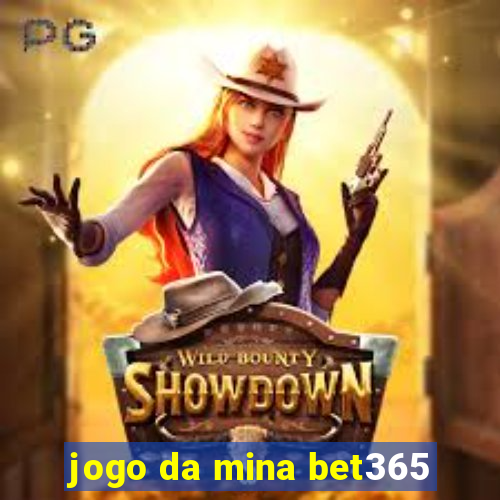 jogo da mina bet365