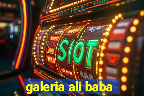 galeria ali baba