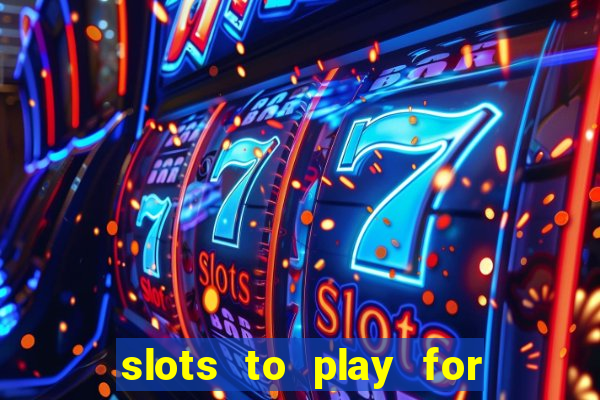 slots to play for free with bonuses