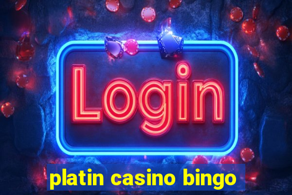 platin casino bingo