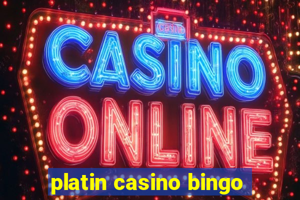 platin casino bingo