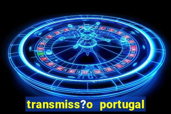 transmiss?o portugal x fran?a