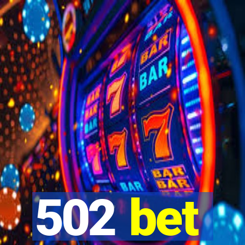 502 bet