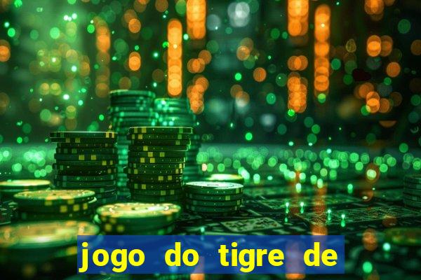 jogo do tigre de r$ 5