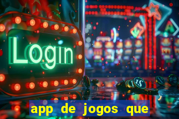 app de jogos que pagam de verdade