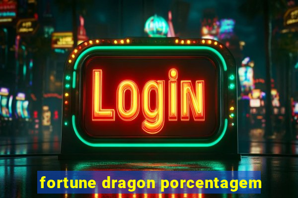 fortune dragon porcentagem