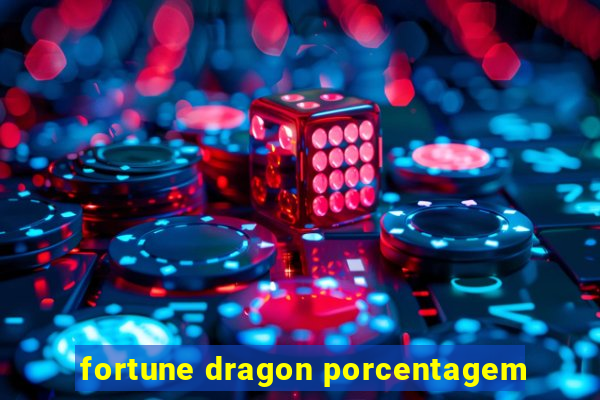 fortune dragon porcentagem