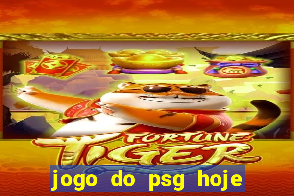 jogo do psg hoje ao viv