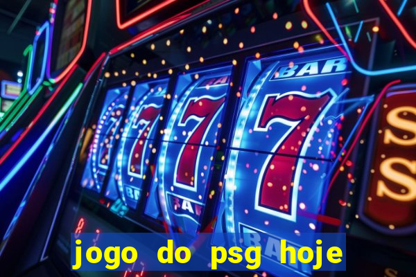 jogo do psg hoje ao viv