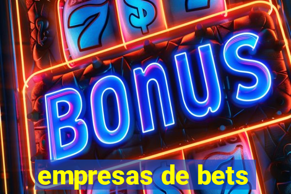 empresas de bets