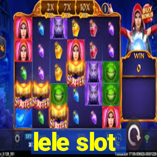 lele slot