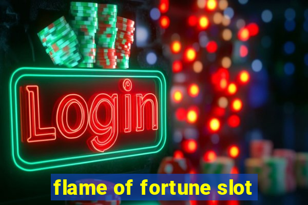 flame of fortune slot