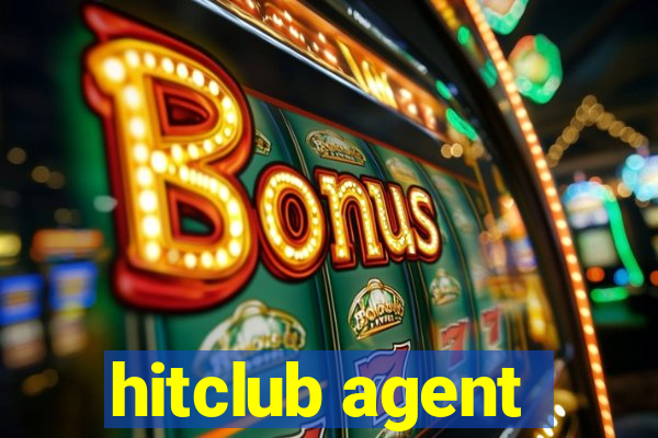 hitclub agent