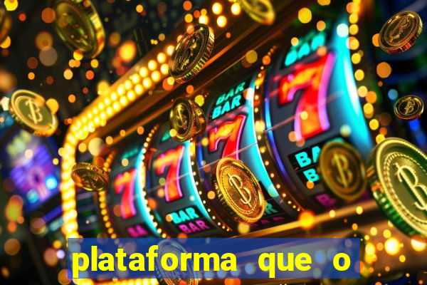 plataforma que o buzeira joga