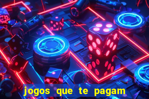 jogos que te pagam para jogar