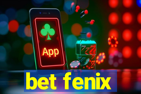 bet fenix