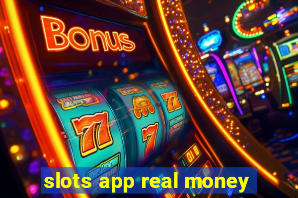 slots app real money