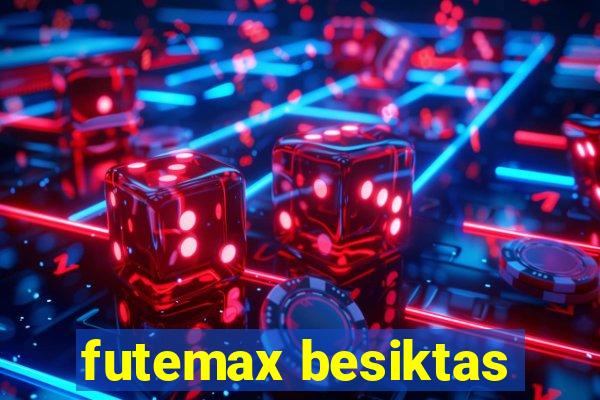 futemax besiktas