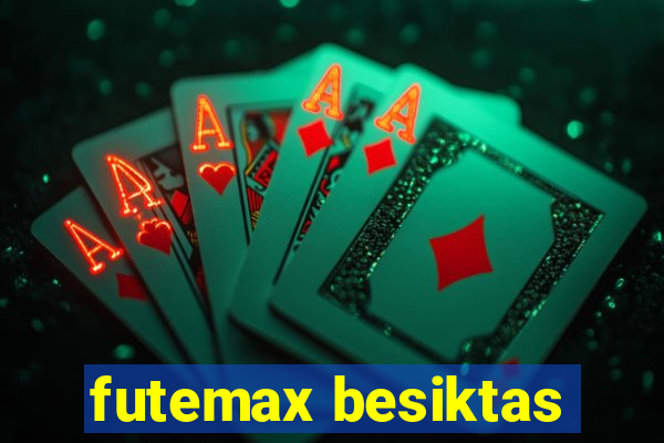 futemax besiktas