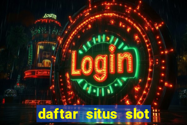 daftar situs slot gacor terbaru