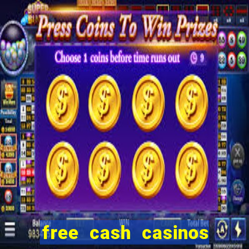 free cash casinos no deposit