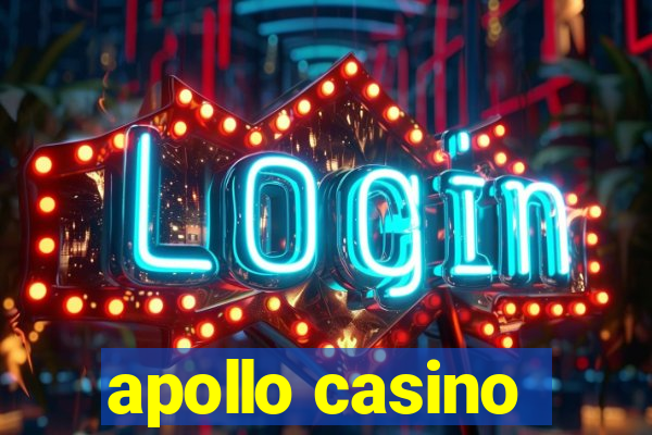 apollo casino