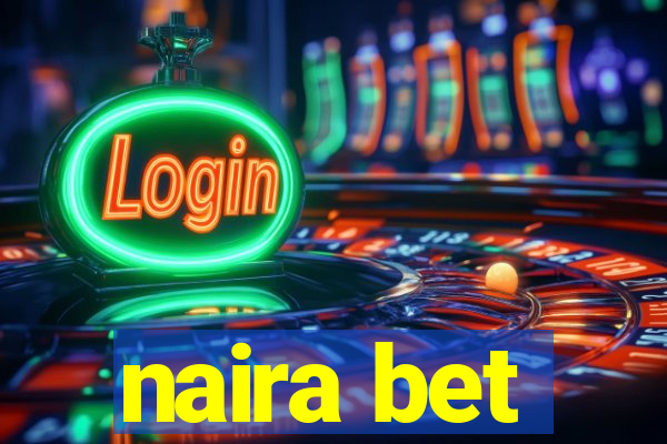 naira bet