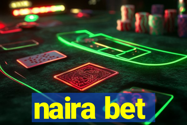 naira bet