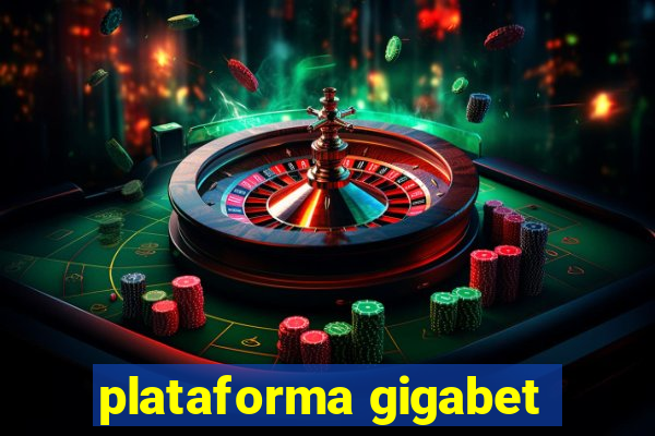 plataforma gigabet