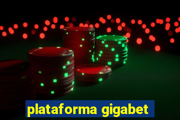 plataforma gigabet