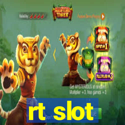 rt slot