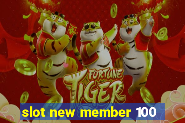 slot new member 100