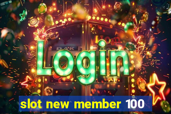 slot new member 100