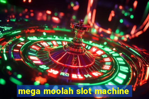 mega moolah slot machine