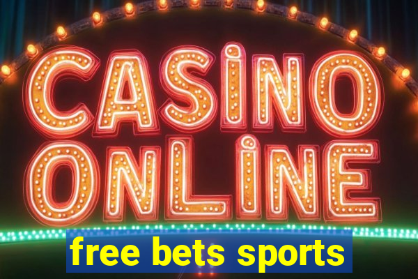 free bets sports