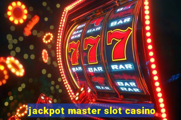 jackpot master slot casino