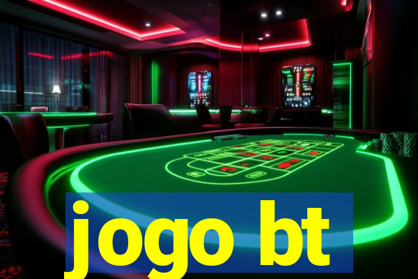 jogo bt