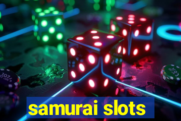 samurai slots