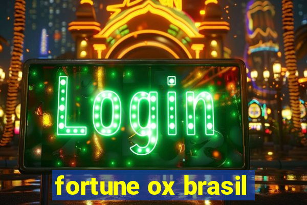 fortune ox brasil