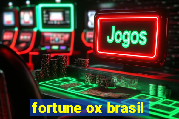 fortune ox brasil